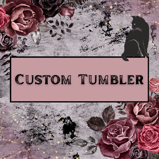Custom Tumbler